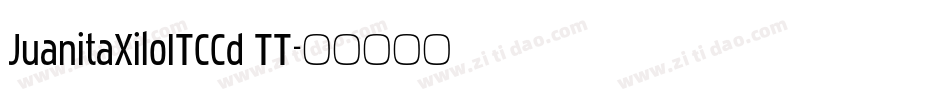 JuanitaXiloITCCd TT字体转换